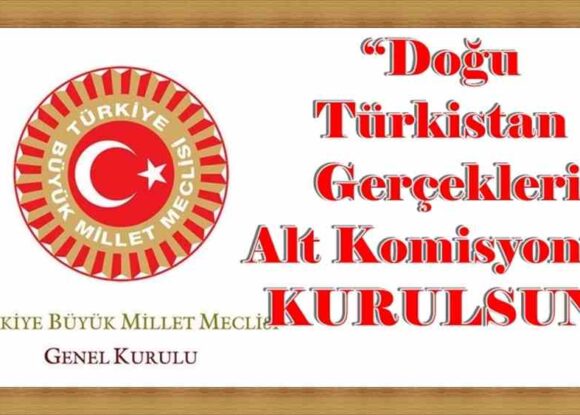 İYİ Parti Bursa Milletvekili Selçuk Türkoğlu TBMM’de “Doğu Türkistan Gerçekleri Alt Komisyonu” kurulmasını talep etti.