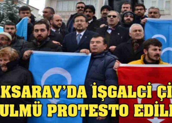 AKSARAY DOĞU TÜRKİSTAN İÇİN YÜRÜDÜ