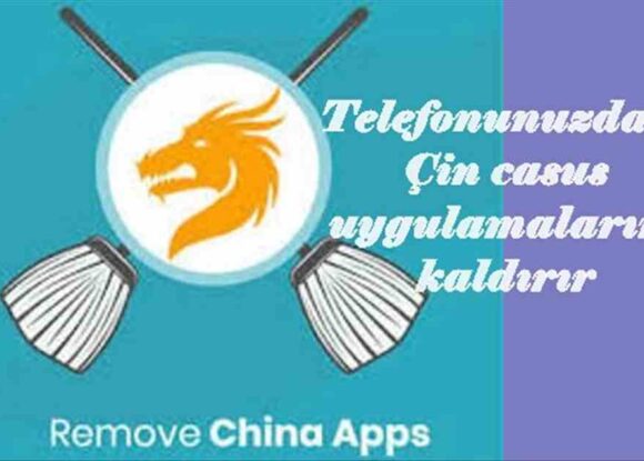 Çin uygulamalarını silen uygulama geliştirildi!
