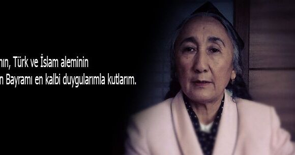 Rabia Hanım Uygurların Bayramını Tebrik Etti