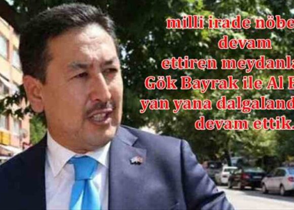 DOĞU TÜRKİSTAN MİLLİ MECLİS BAŞKANIN’DAN 15 TEMMUZ DEMOKRASİ VE MİLLİ BİRLİK GÜNÜ AÇIKLAMASI