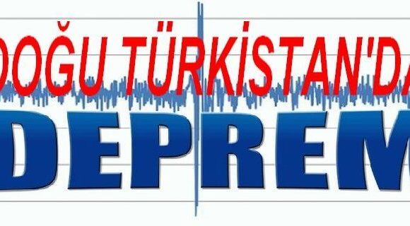 Doğu Türkistan’da deprem
