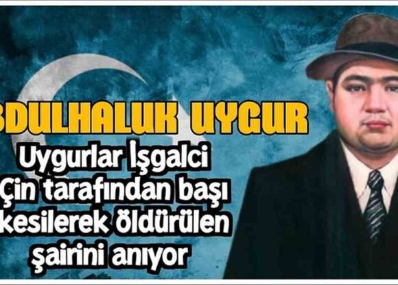 Çin’in Kafasını Keserek Vahşice İdam Ettiği Uygur Şairi