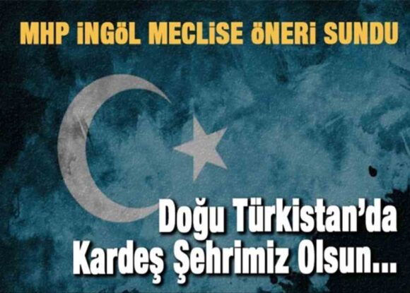 DOĞU TÜRKİSTAN’DA KARDEŞ ŞEHİR İSTEMİ