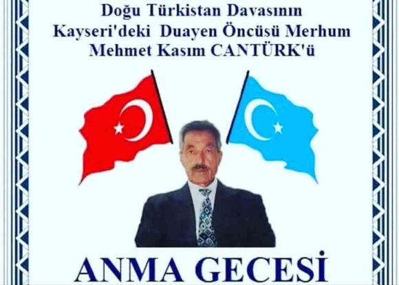 Kayseri’de Doğu Türkistanlıların Duayen İsmi Mehmet Cantürk Anılacak