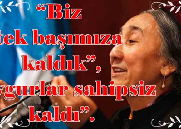 Doğu Türkistan’lıarın manevi annesinden, MHP lideri sayın Devlet Bahçeliye açık mektup