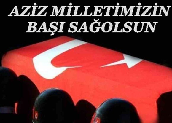 AZİZ MİLLETİMİZİN BAŞI SAĞOLSUN