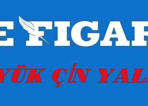 Le Figaro: “Büyük Çin Yalanı”